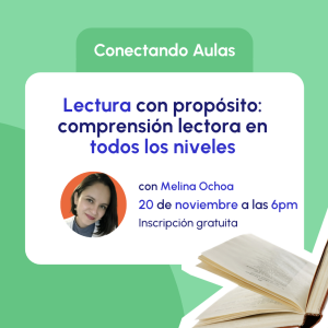 Lectura con propósito: comprensión lectora en todos los niveles